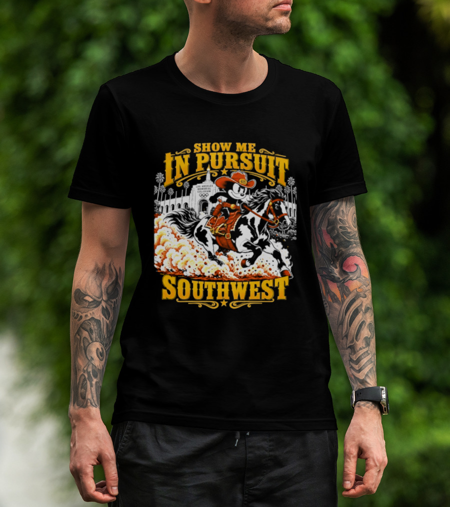 Show Me In Pursuit Southwest Los Angeles Memorial Coliseum Cowboy Scene T-Shirt