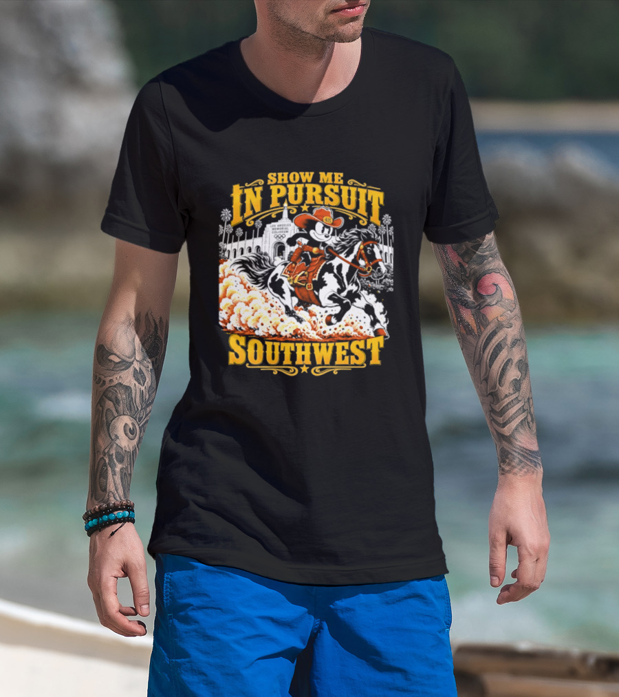 Show Me In Pursuit Southwest Los Angeles Memorial Coliseum Cowboy Scene T-Shirt