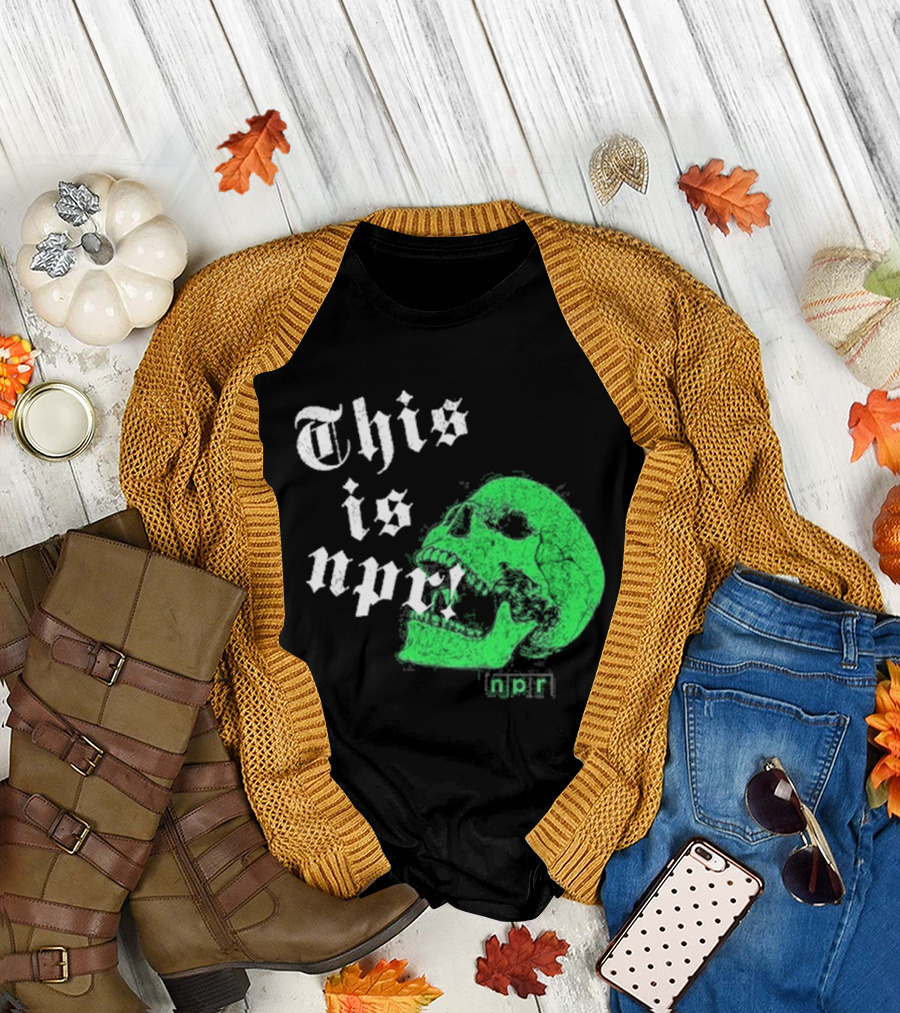 This Is NPR Green Skull With White Gothic T-Shirt