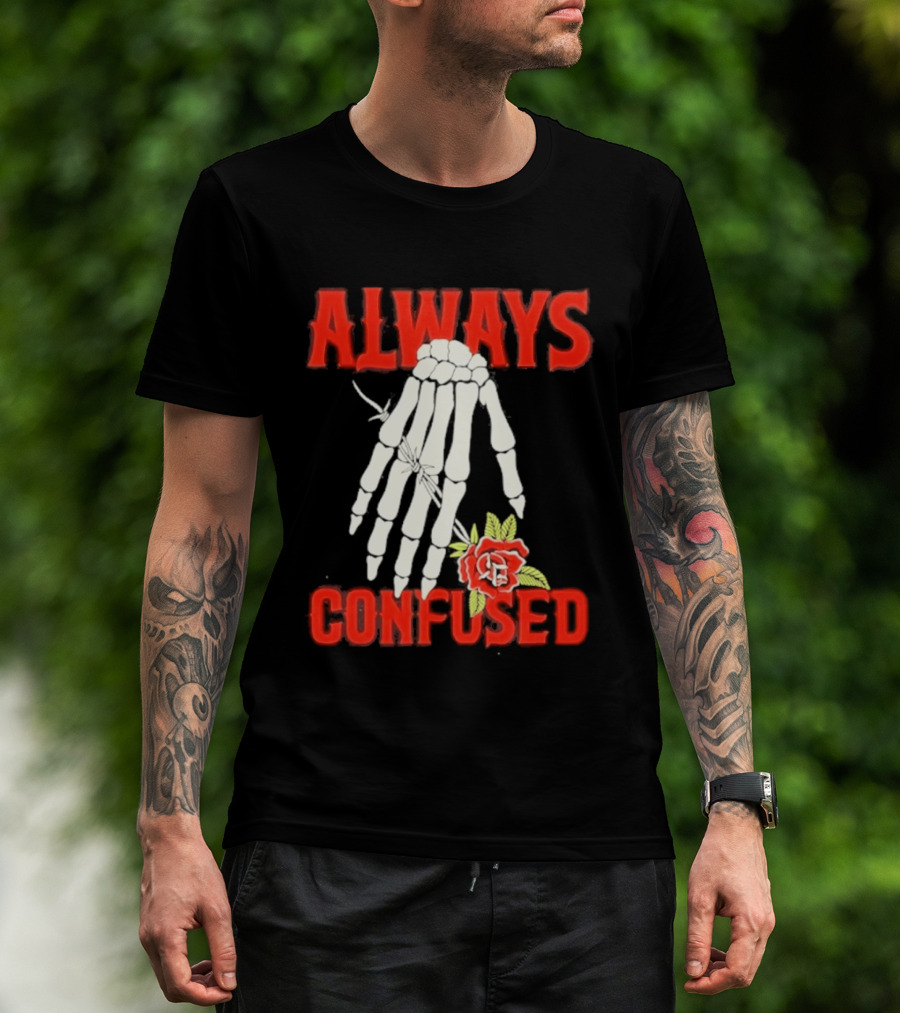 Always Confused Skeleton Hand Barbed Wire Rose T-Shirt