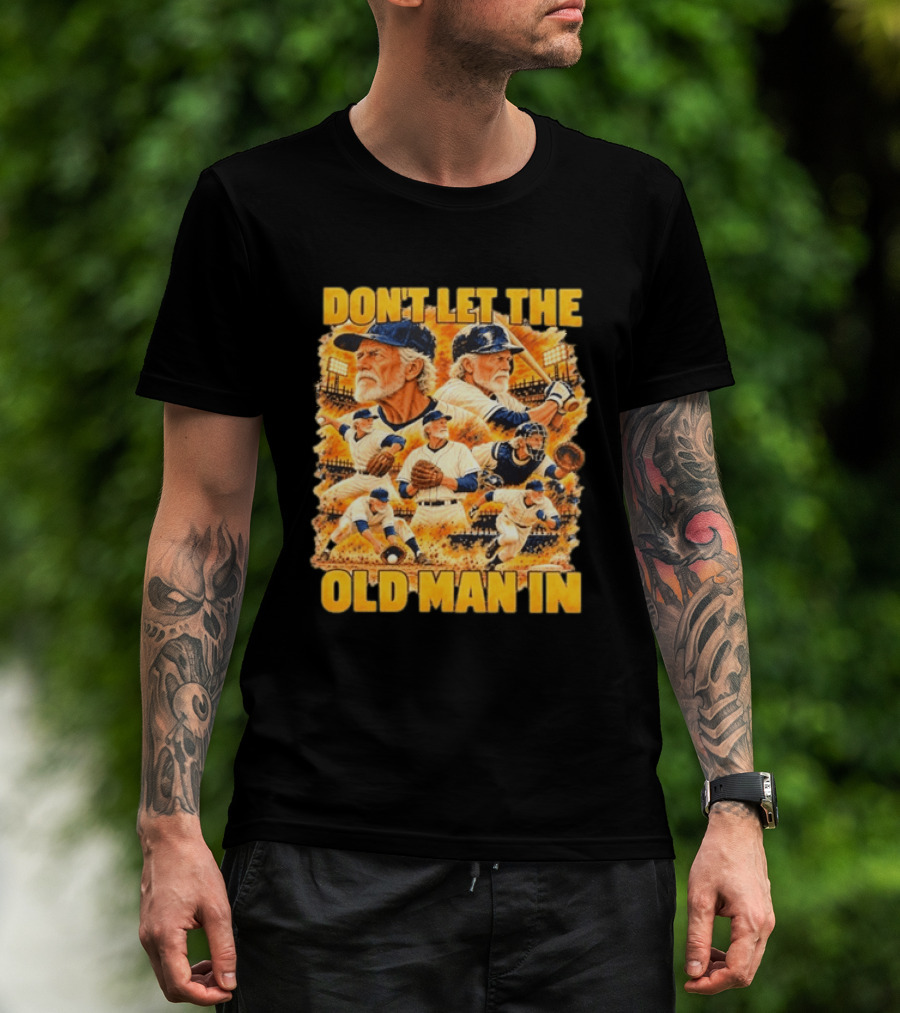 Baseball Don't Let The Old Man In Vintage Players Stadium Scene T-Shirt