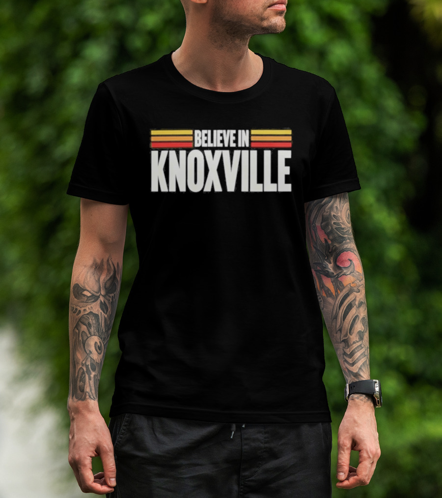 Believe In Knoxville T-Shirt