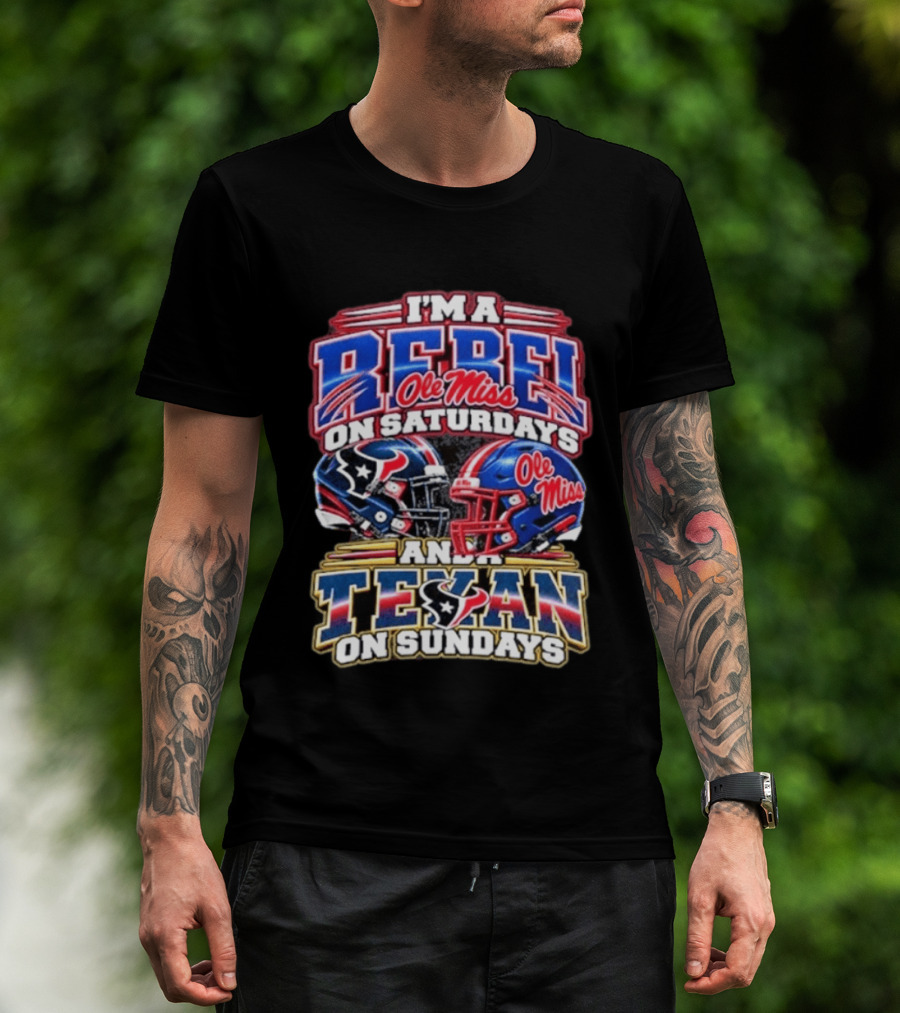 I'm A Rebel Ole Miss On Saturdays And Texan On Sundays Helmet T-Shirt