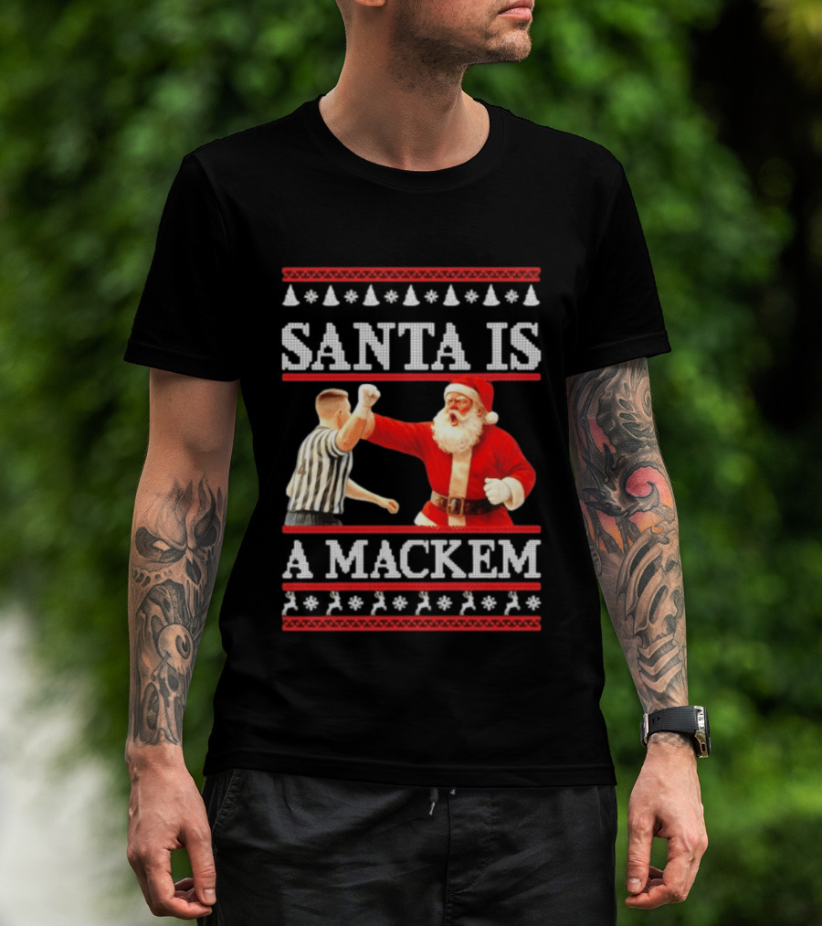 Santa Is A Mackem Football 2026 Christmas Ugly Sweater Holiday Humor T-Shirt