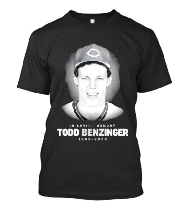 Todd Benzinger Cincinnati Reds 1963 2026 In Loving Memory T-Shirt