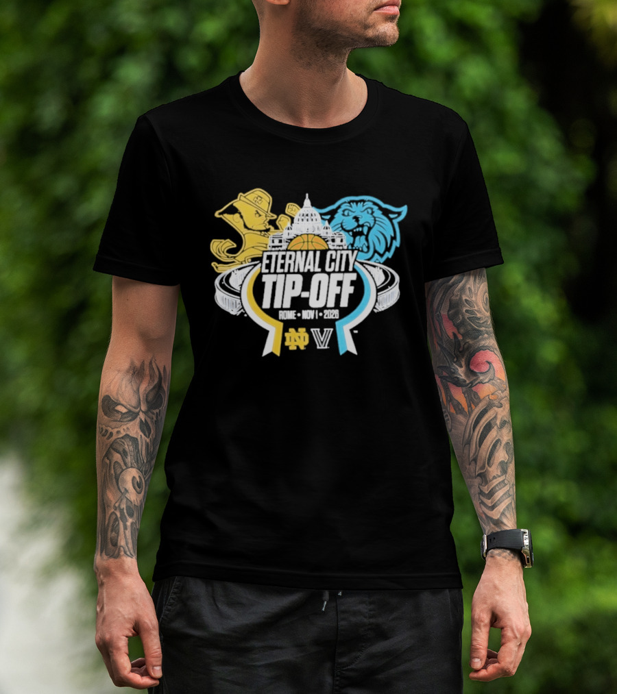 Eternal City Tip Off Rome 2026 Villanova Wildcats Vs Notre Dame Fighting Irish Basketball Matchup T-Shirt