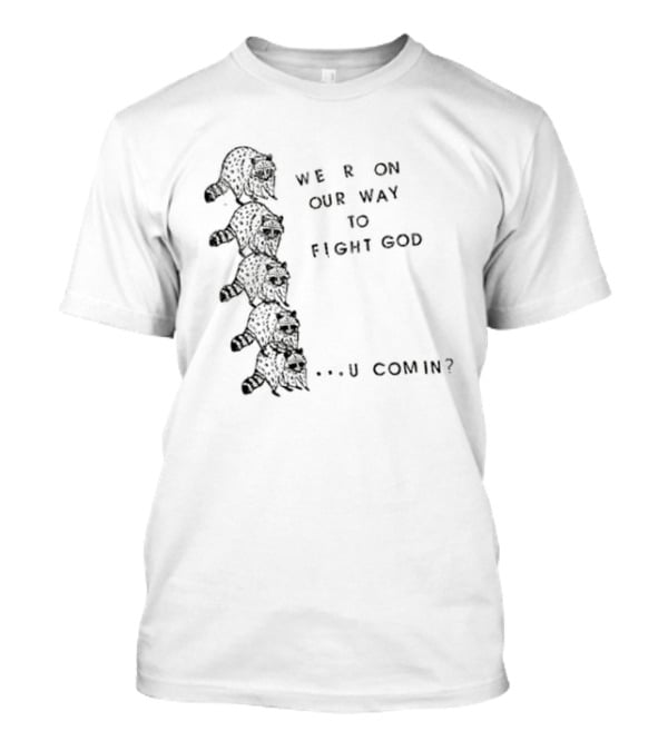 We Are On Our Way To Fight God U Comin Unique Black Caterpillar T-Shirt