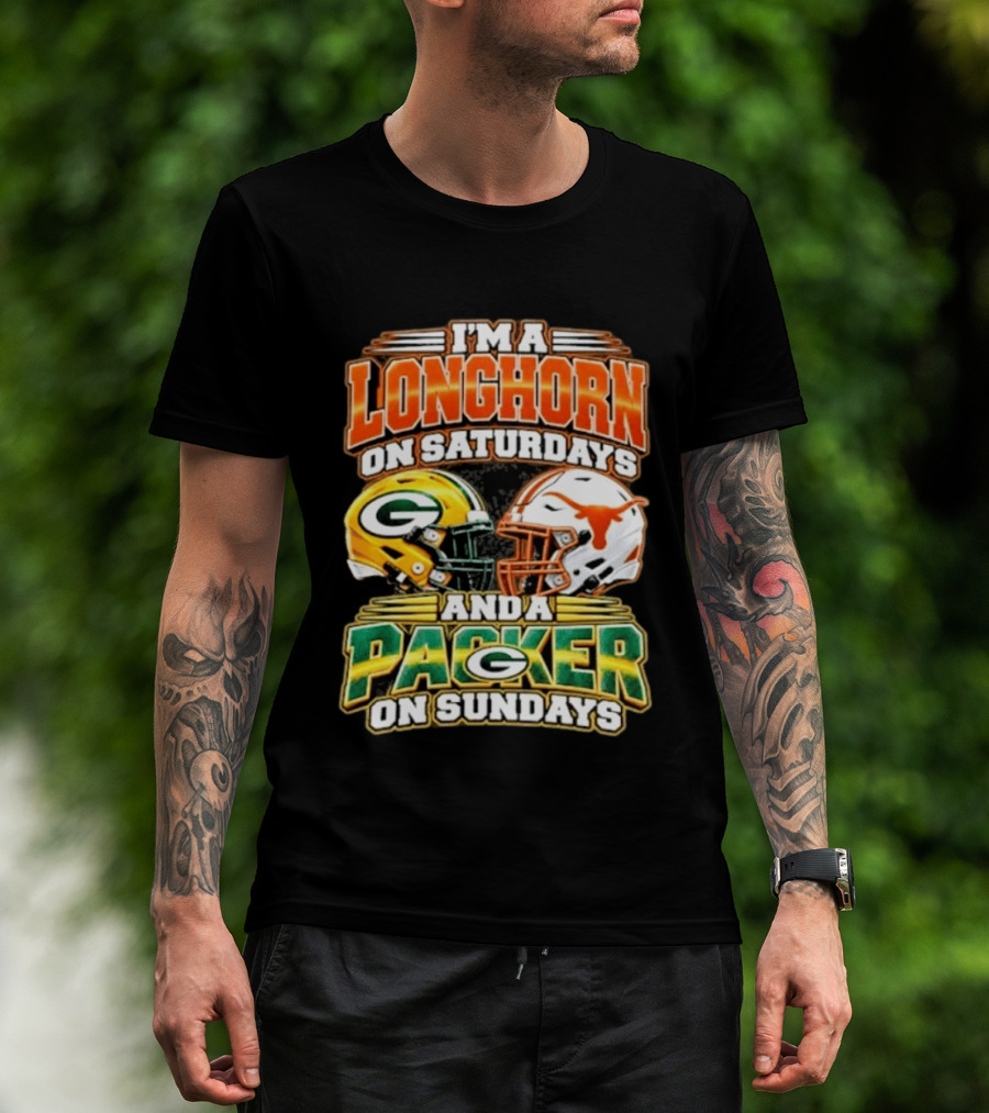 I'm A Longhorn On Saturdays And A Packer On Sundays T-Shirt