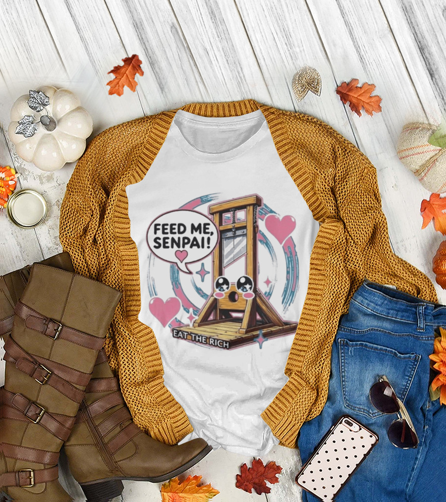 Feed Me Senpai Guillotine Eat The Rich Hearts And Stars T-Shirt