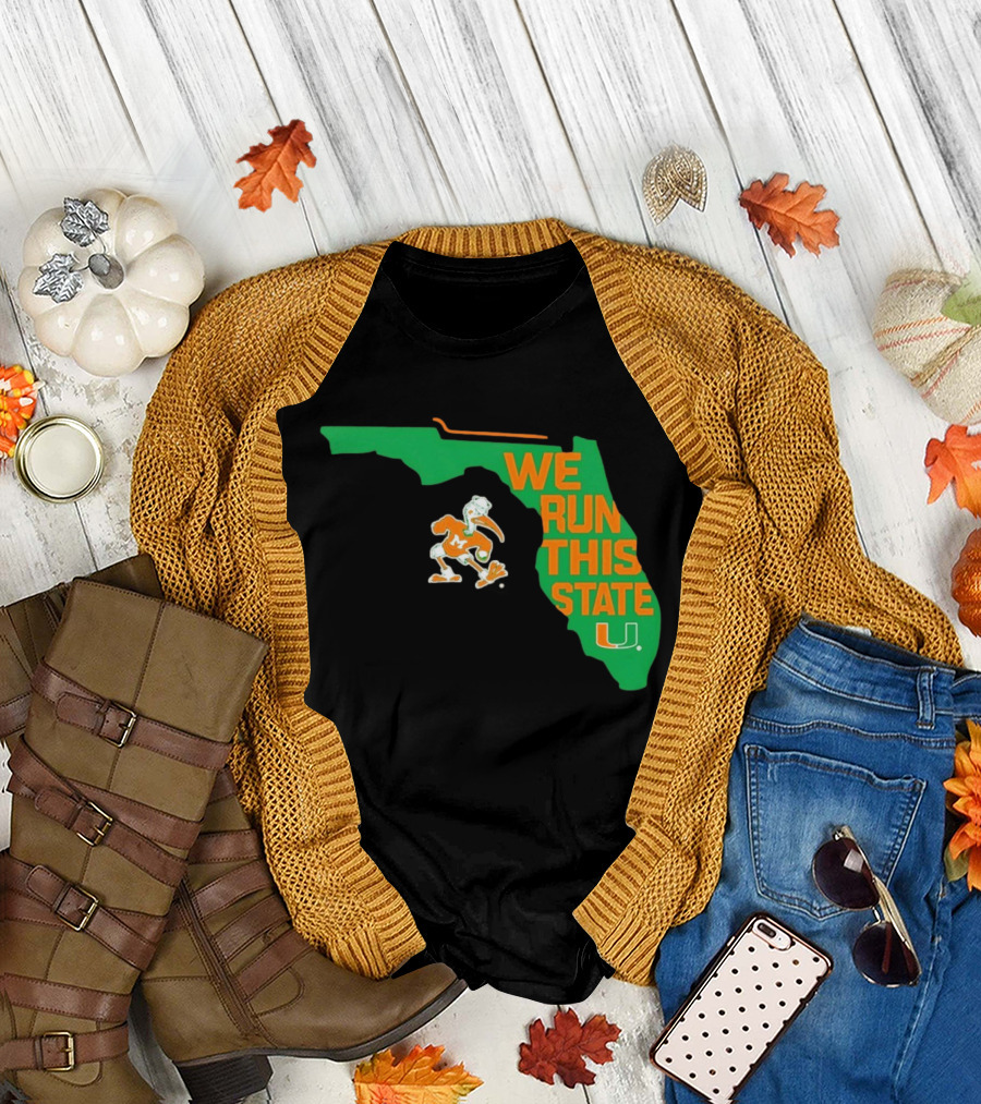 We Run This State Miami Hurricanes Florida Map T-Shirt