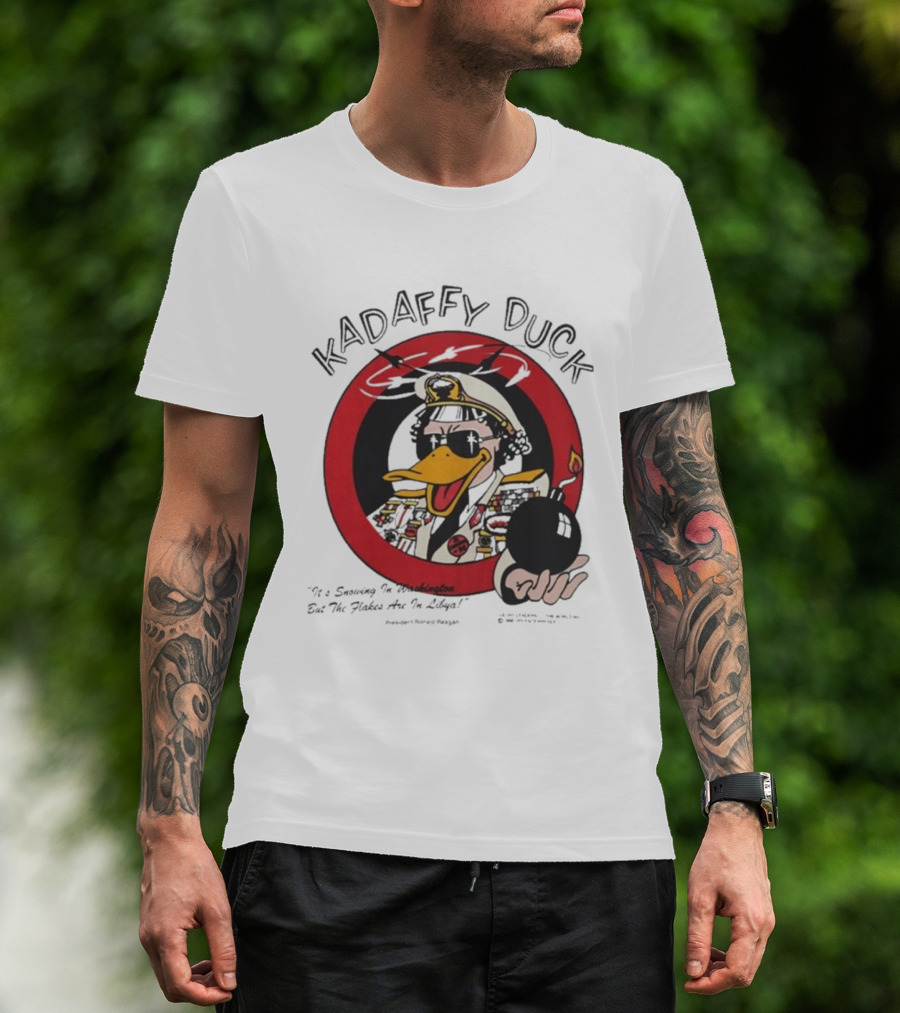 Kadaffy Duck It's Snowing In Washington But The Flakes Are In Libya T-Shirt