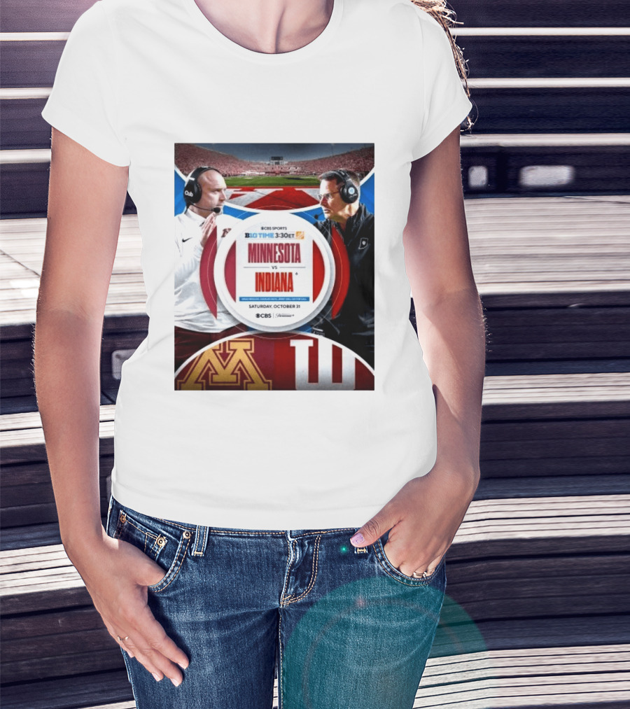 Minnesota Vs Indiana Football Big Ten 2026 B1G Time Saturday October 31 CBS Sports T-Shirt