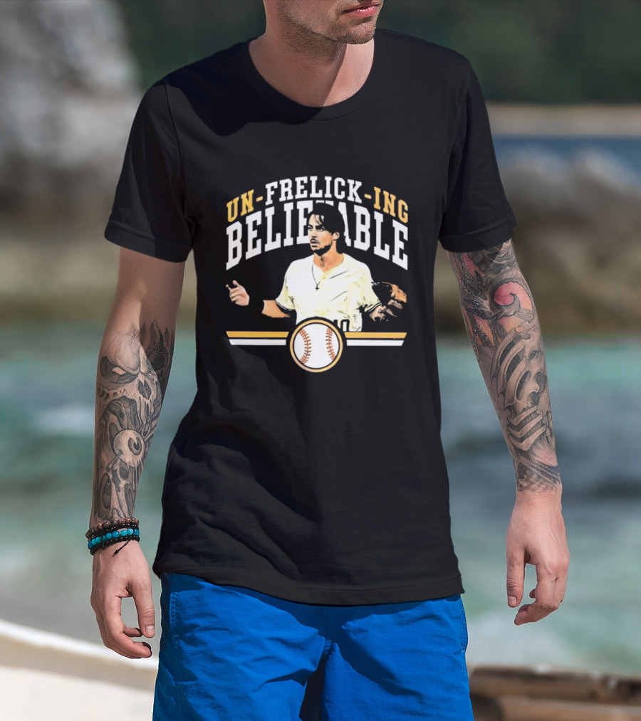 Un Frelick Ing Believable Milwaukee Brewers Sal Frelick Baseball T-Shirt