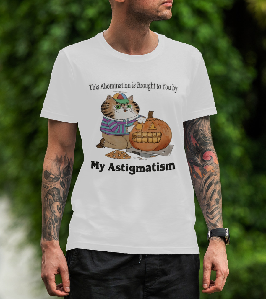 Brought To You By My Astigmatism Cat With Pumpkin T-Shirt