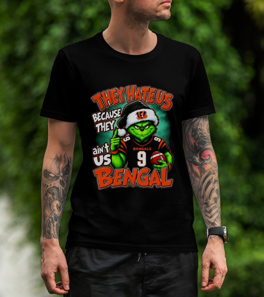 They Hate Us Because They Ain't Us Bengals Grinch Christmas 2026 T-Shirt