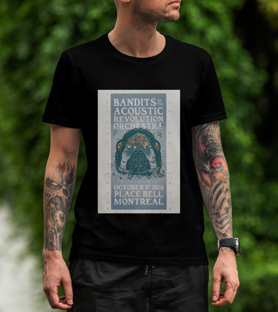 Bandits Of The Acoustic Revolution Orchestra October 17 2026 Place Bell Montreal T-Shirt