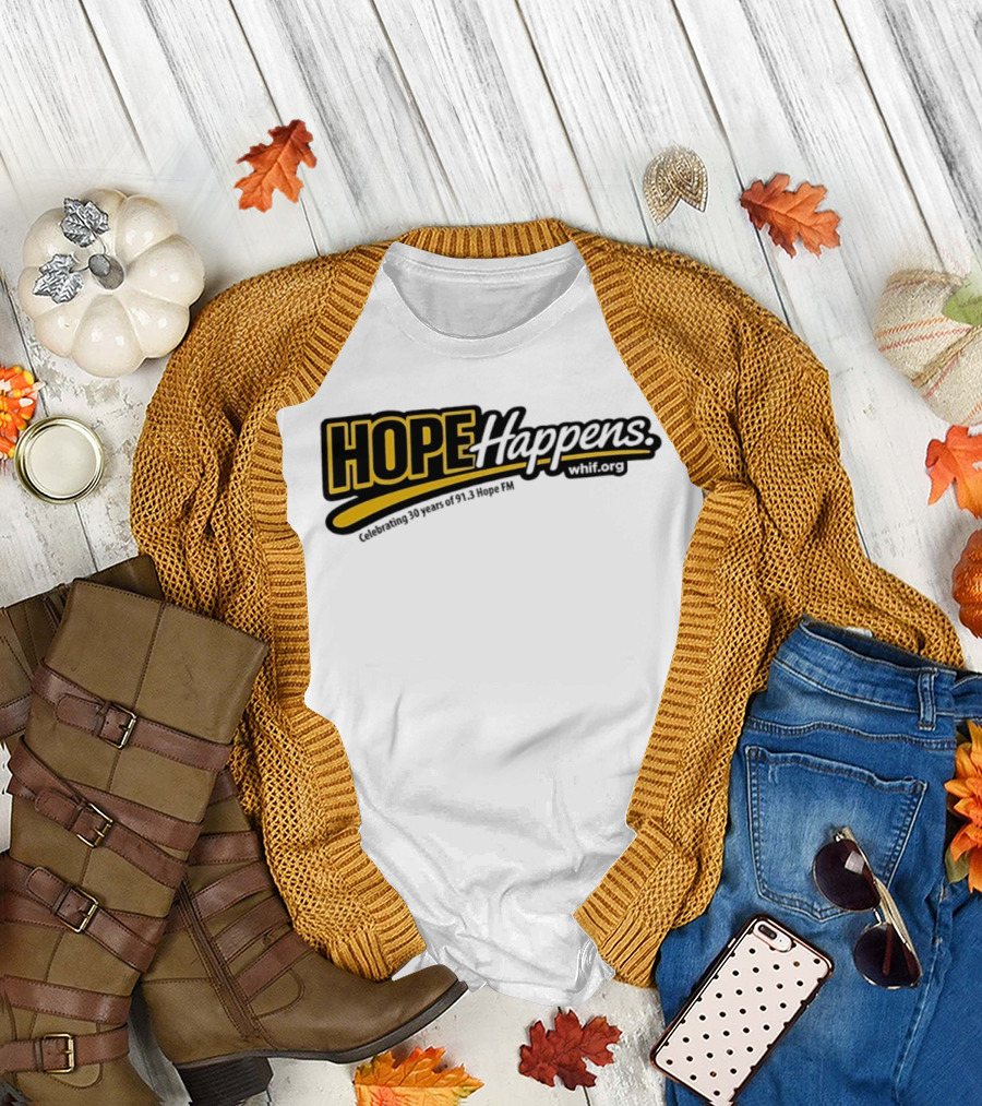 Celebrating 30 Years Of Hope Happens 91.3 Hope FM T-Shirt