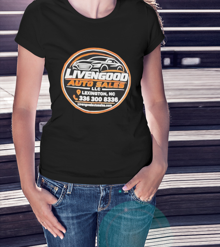 Livengood Auto Sales LLC Lexington NC 336 300 8336 LivengoodAutoSales.com T-Shirt