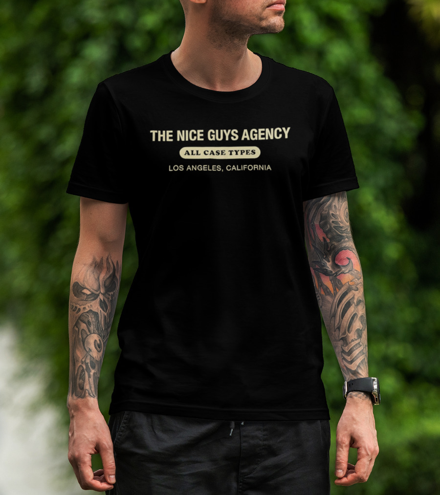 The Nice Guys Agency All Case Types Los Angeles California T-Shirt