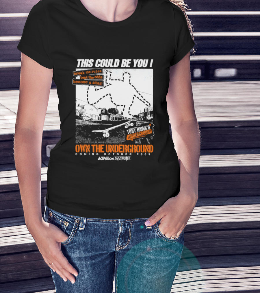 This Could Be You Own The Underground Release October 2003 Activision O2 Series T-Shirt