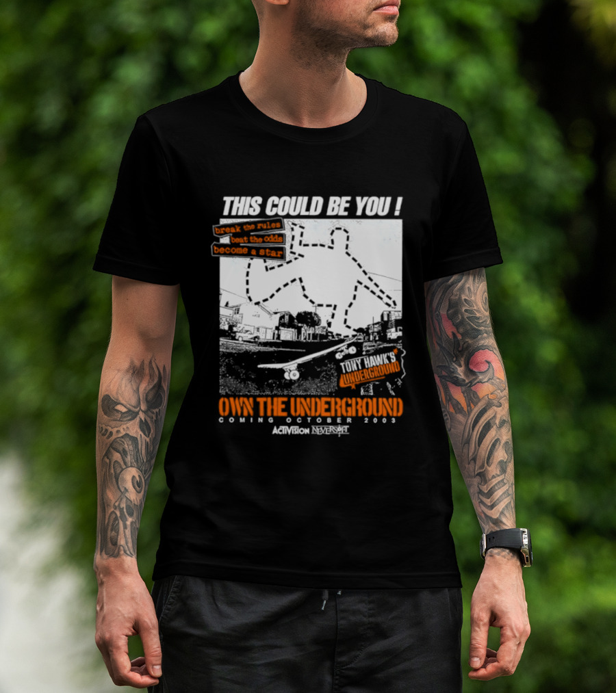 This Could Be You Own The Underground Release October 2003 Activision O2 Series T-Shirt