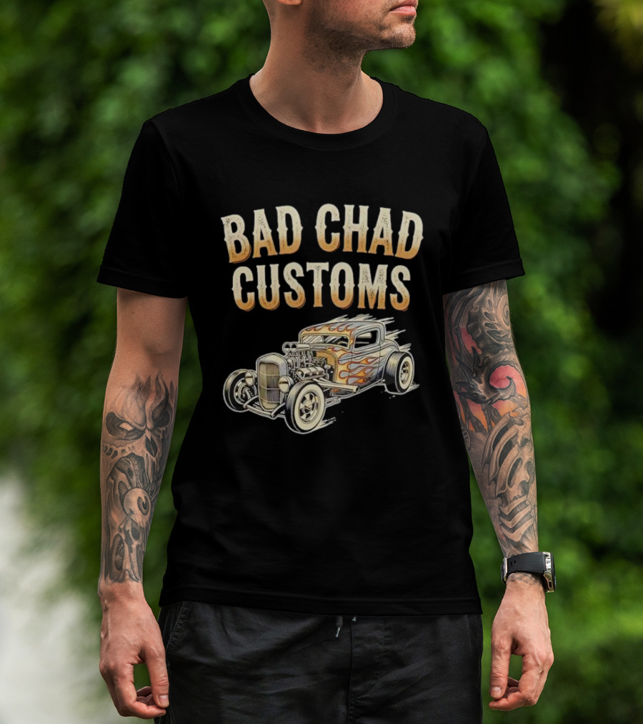 Bad Chad Customs Hot Rod Flames Vintage Car T-Shirt