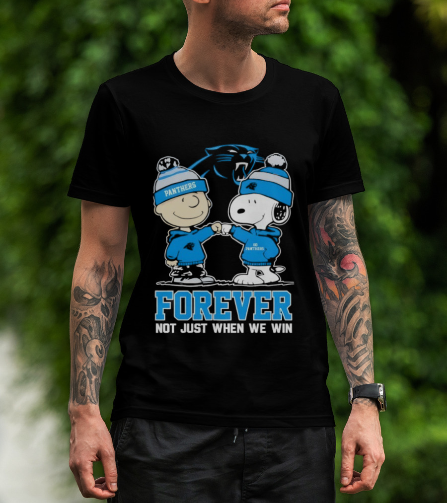 Carolina Panthers Charlie Brown Snoopy Forever Not Just When We Win T-Shirt