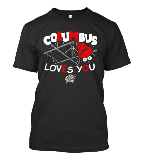 Columbus Blue Jackets Columbus Loves You Hockey Team Fan Gear T-Shirt