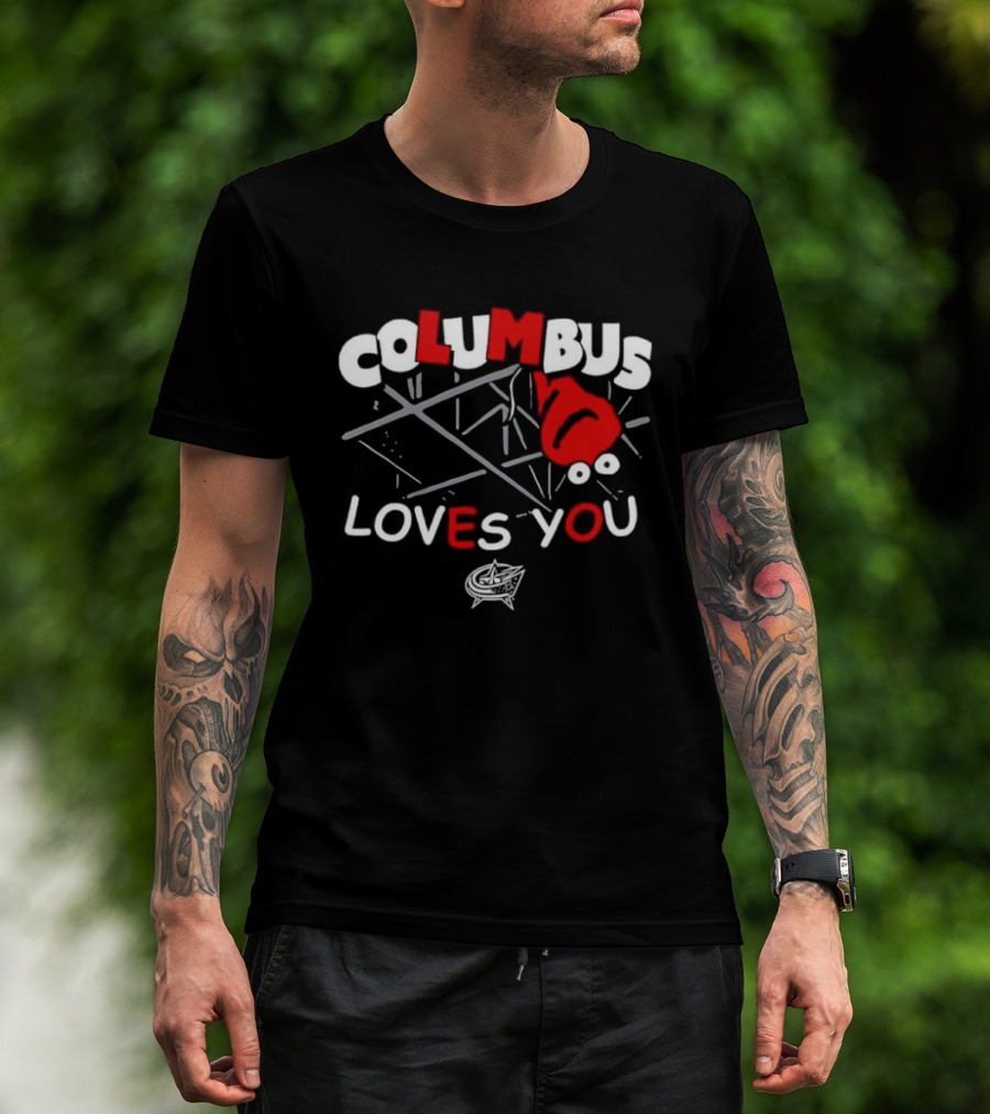 Columbus Blue Jackets Columbus Loves You Hockey Team Fan Gear T-Shirt