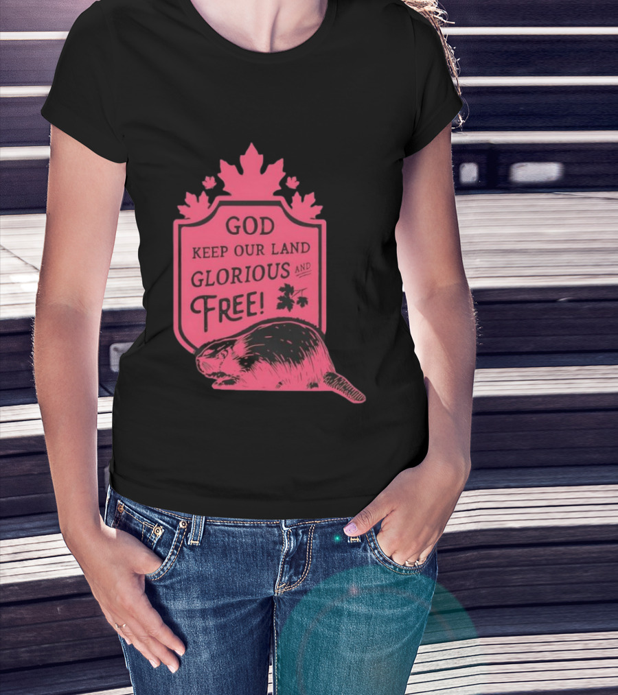 God Keep Our Land Glorious And Free Beaver Maple Leaf T-Shirt