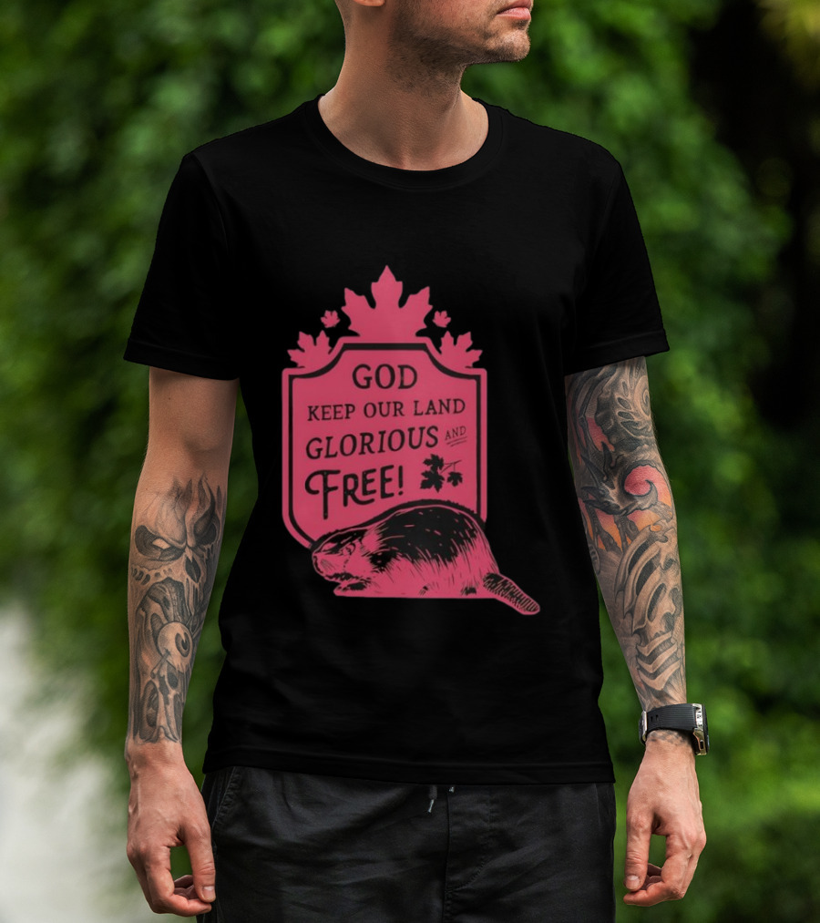 God Keep Our Land Glorious And Free Beaver Maple Leaf T-Shirt