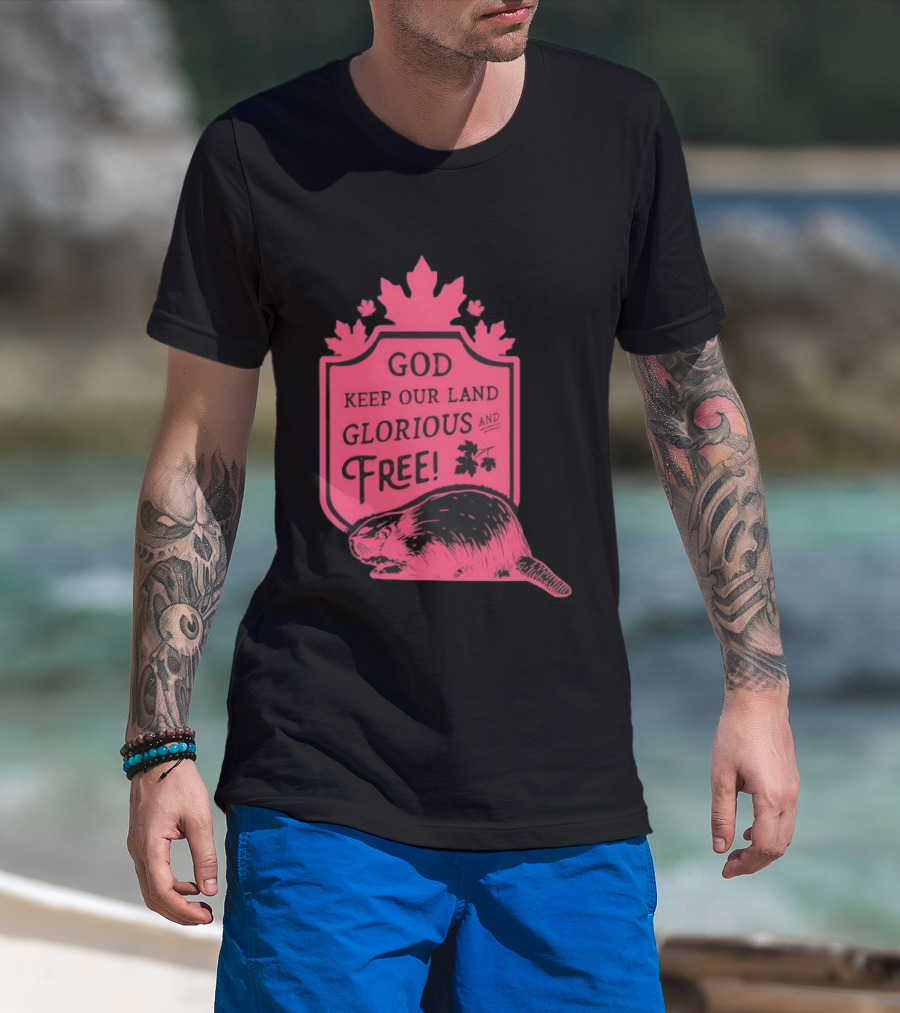 God Keep Our Land Glorious And Free Beaver Maple Leaf T-Shirt