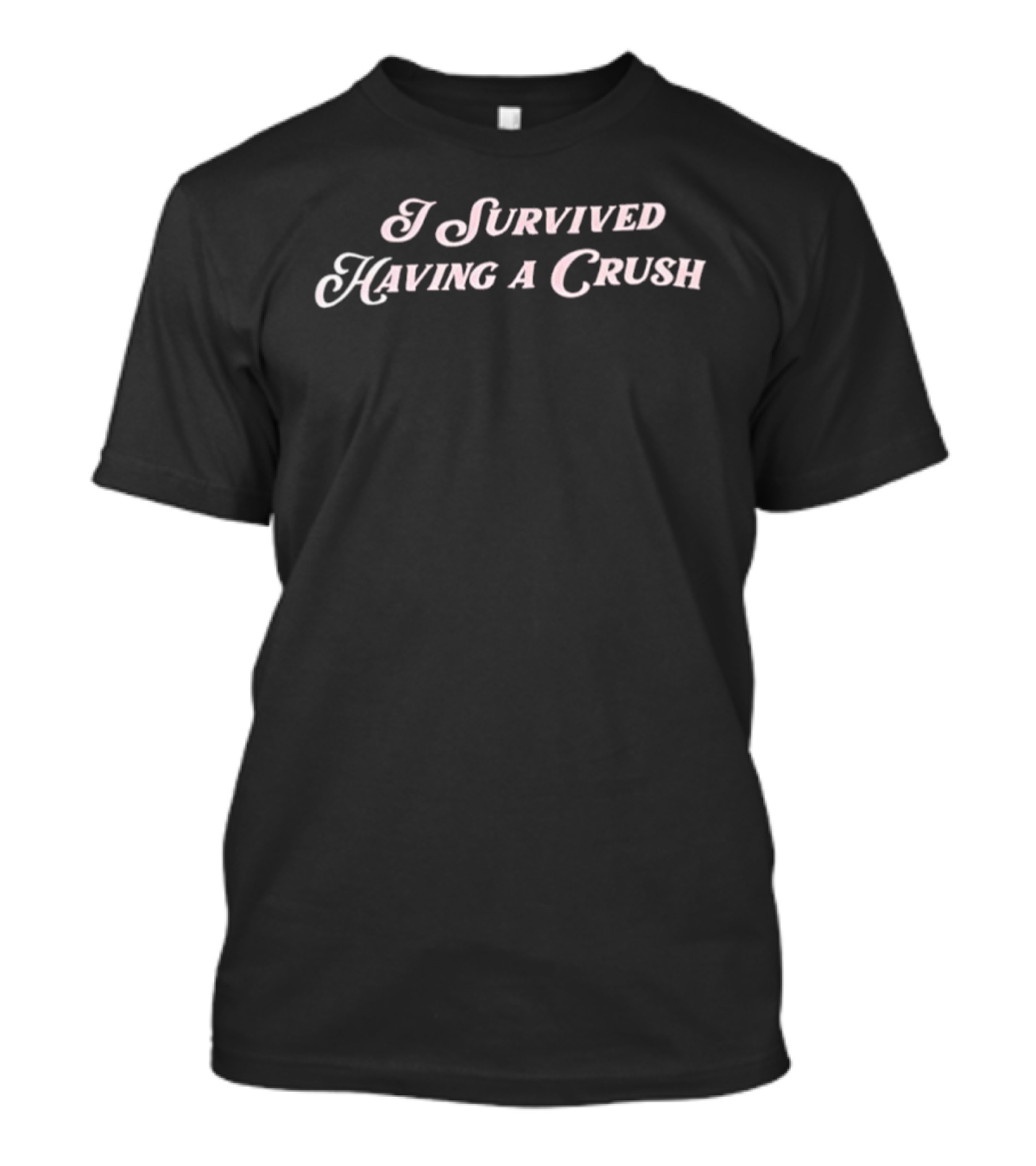 I Survived Having A Crush Text In Pastel Pink Retro Font T-Shirt