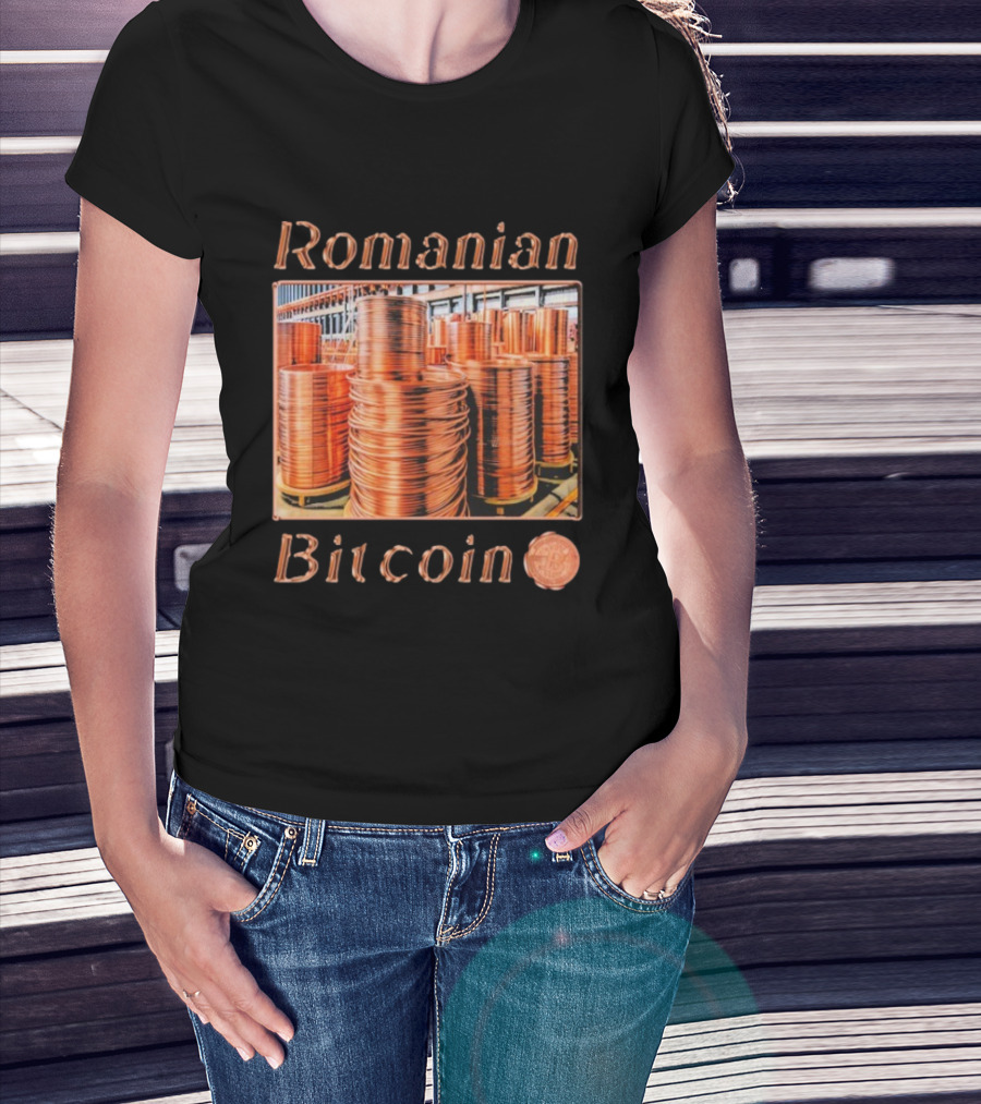Romanian Bitcoin Copper Industry Coin Stacks T-Shirt