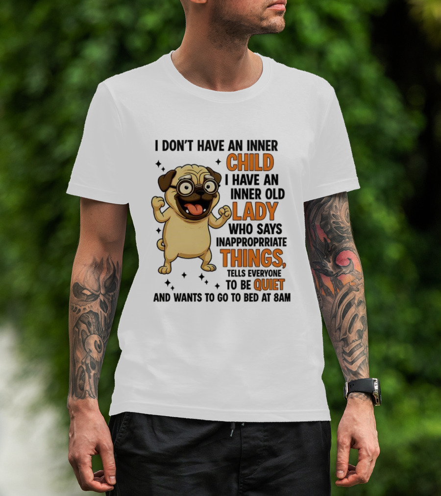 Pug Cartoon Saying Inner Child Lady Things Quiet Humor T-Shirt