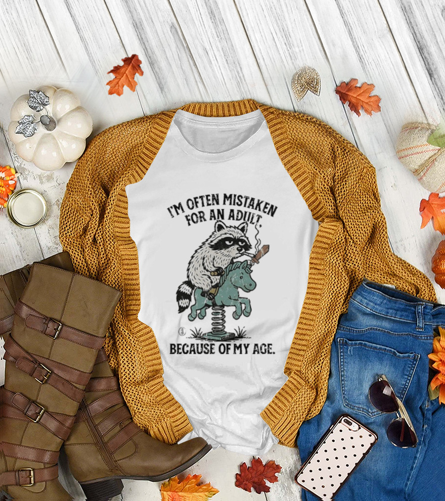 I'm Often Mistaken For An Adult Raccoon Riding Horse Smoking Cigarette T-Shirt