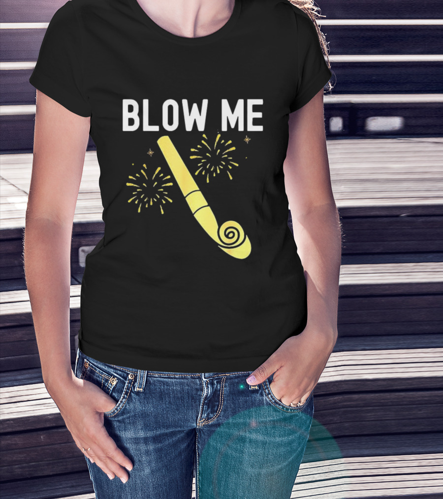 Blow Me Happy New Year Firework Party Favor T-Shirt