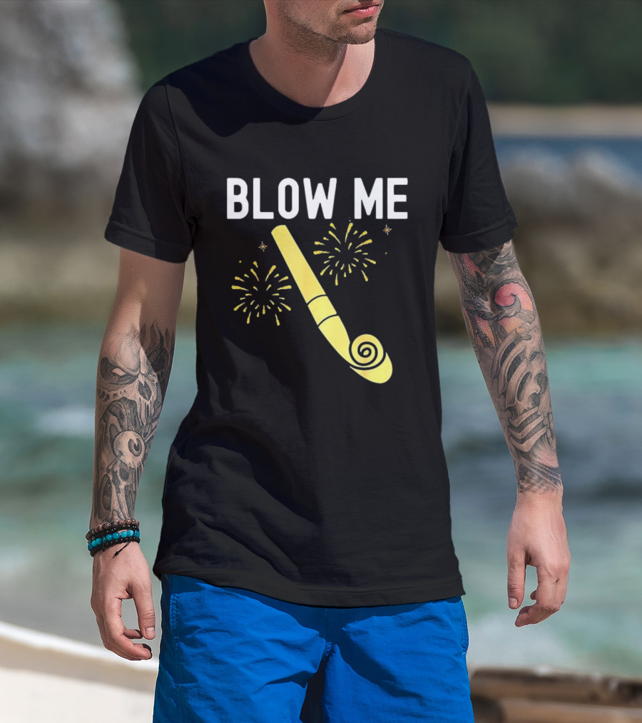 Blow Me Happy New Year Firework Party Favor T-Shirt