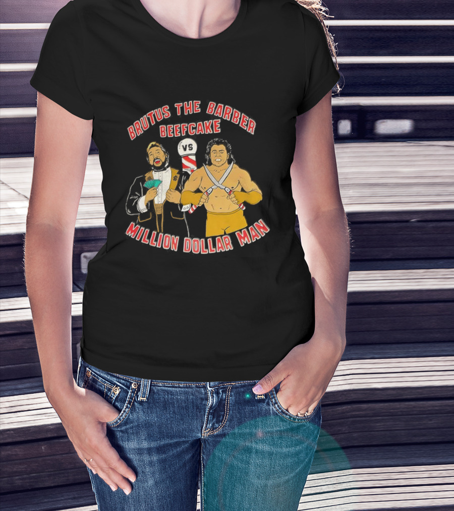 Brutus The Barber Beefcake Vs Million Dollar Man Wrestling Legends Showdown T-Shirt