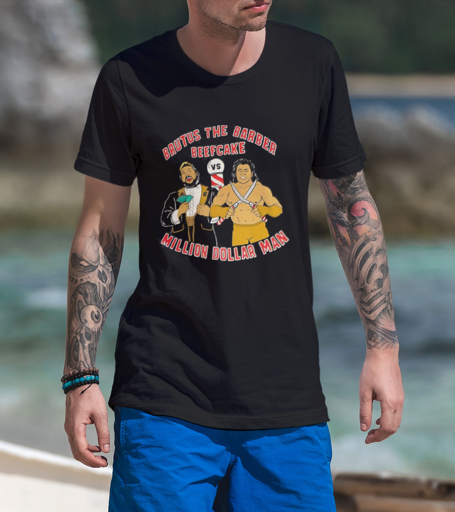 Brutus The Barber Beefcake Vs Million Dollar Man Wrestling Legends Showdown T-Shirt