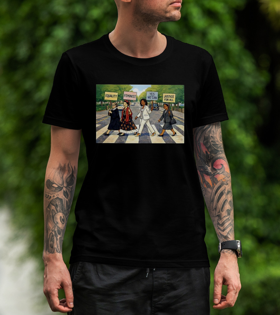 Feminist Equality Justice Yes We Can Iconic Women Abbey Road T-Shirt