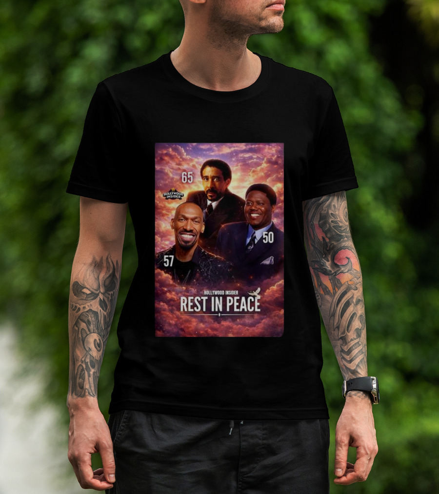 Hollywood Insider Tribute Rest In Peace 65 57 50 T-Shirt