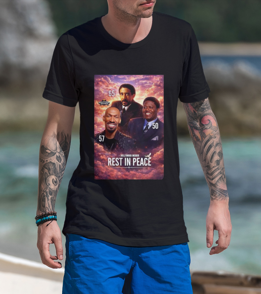 Hollywood Insider Tribute Rest In Peace 65 57 50 T-Shirt