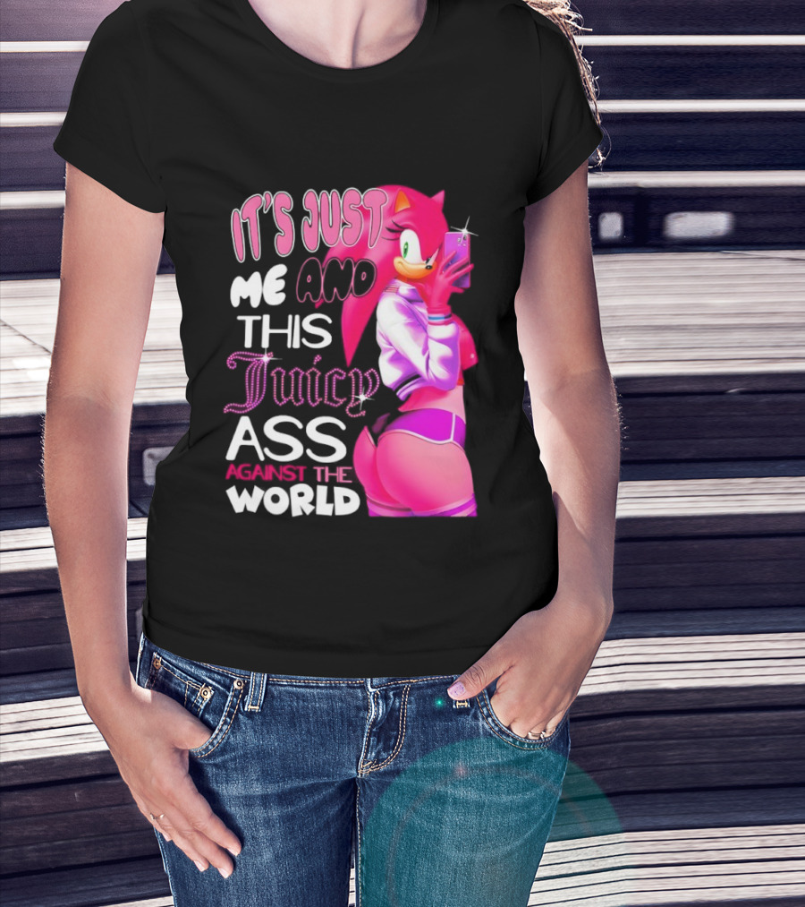 It's Just Me And This Juicy Ass Against The World Pink Character And Phone T-Shirt