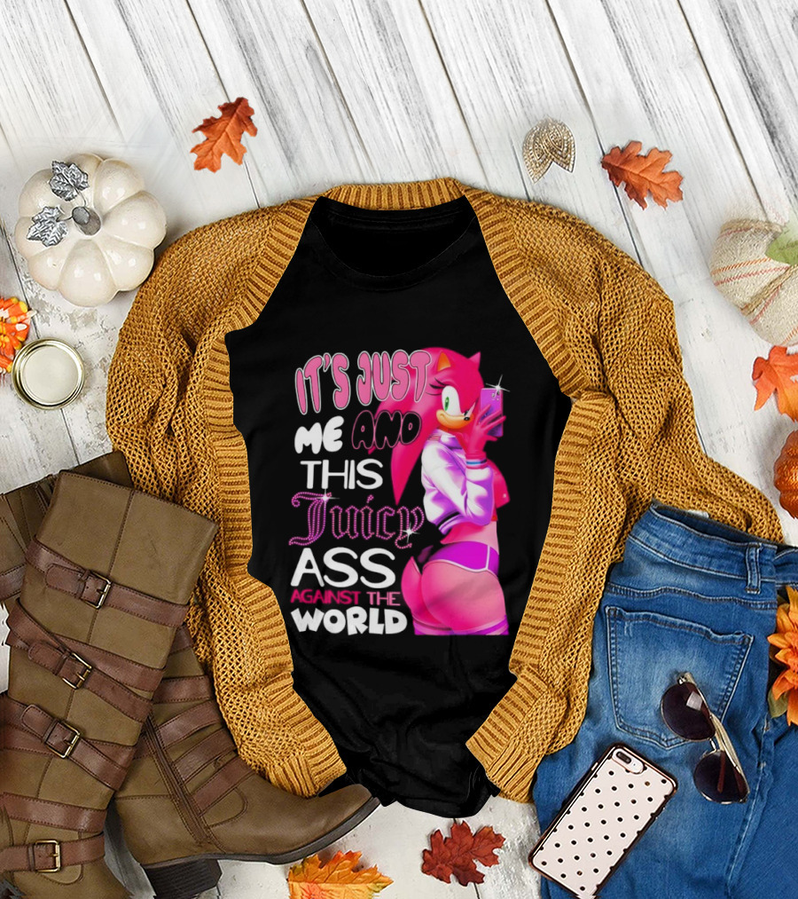 It's Just Me and This Juicy Ass Against the World Pink Character and Phone T-Shirt