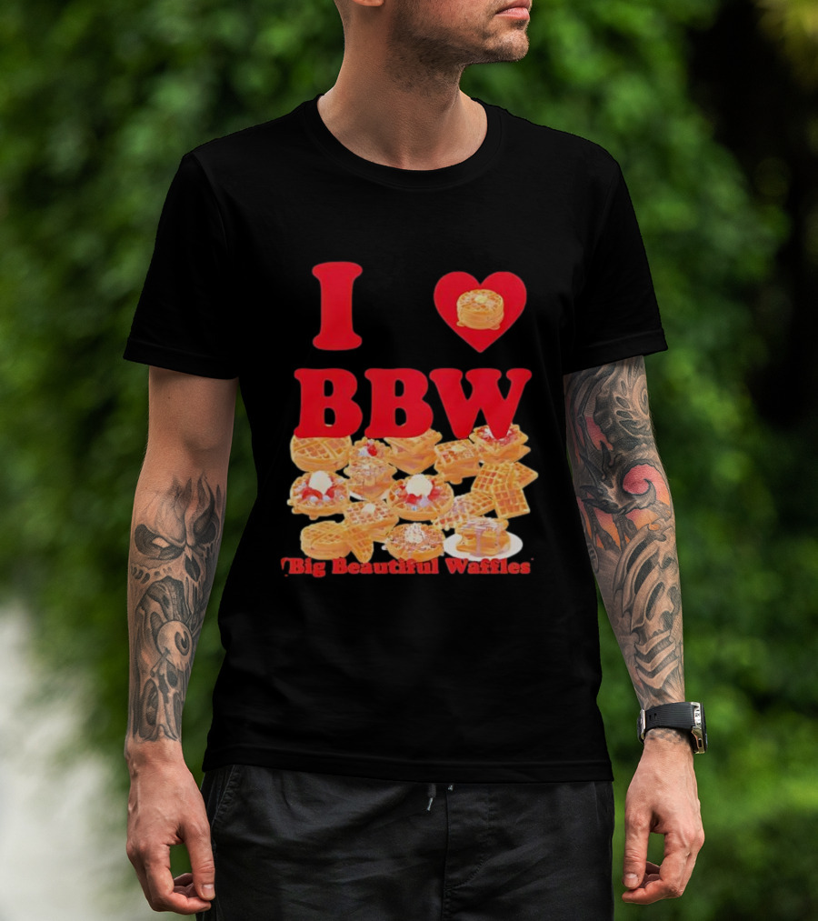 I Love BBW Big Beautiful Waffles Fun Food Lover Festival T-Shirt