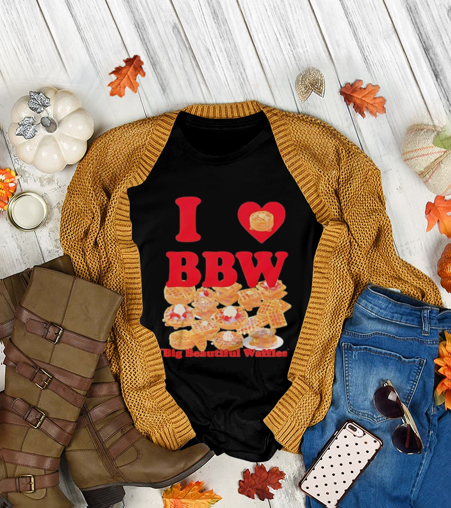 I Love BBW Big Beautiful Waffles Fun Food Lover Festival T-Shirt