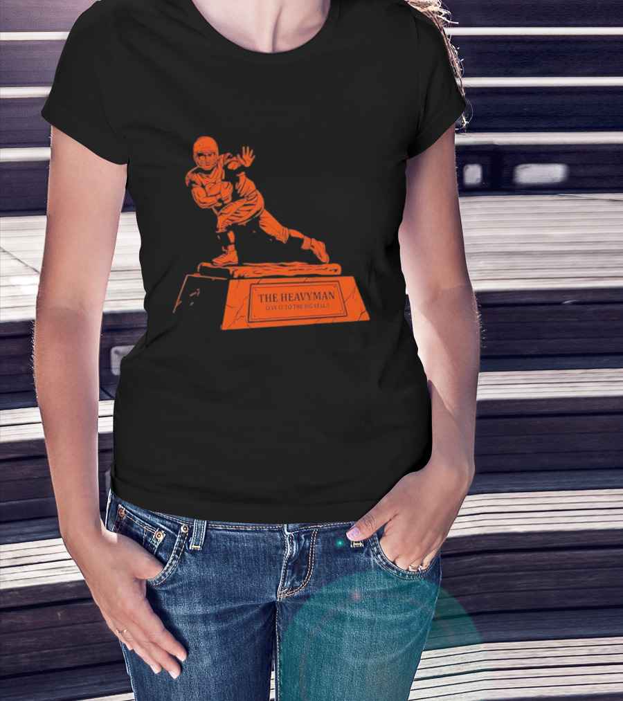 The Heavyman Trophy Give It To The Big Fella T-Shirt
