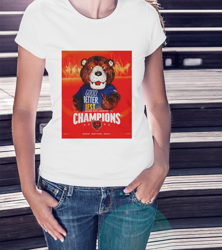 Chicago Bears 2025 NFC North Champions Good Better Best T-Shirt
