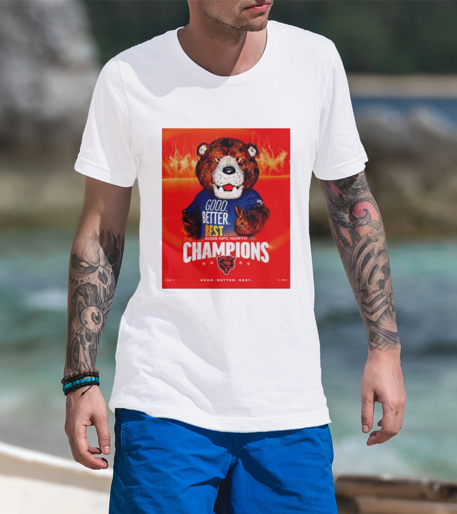 Chicago Bears 2025 NFC North Champions Good Better Best T-Shirt